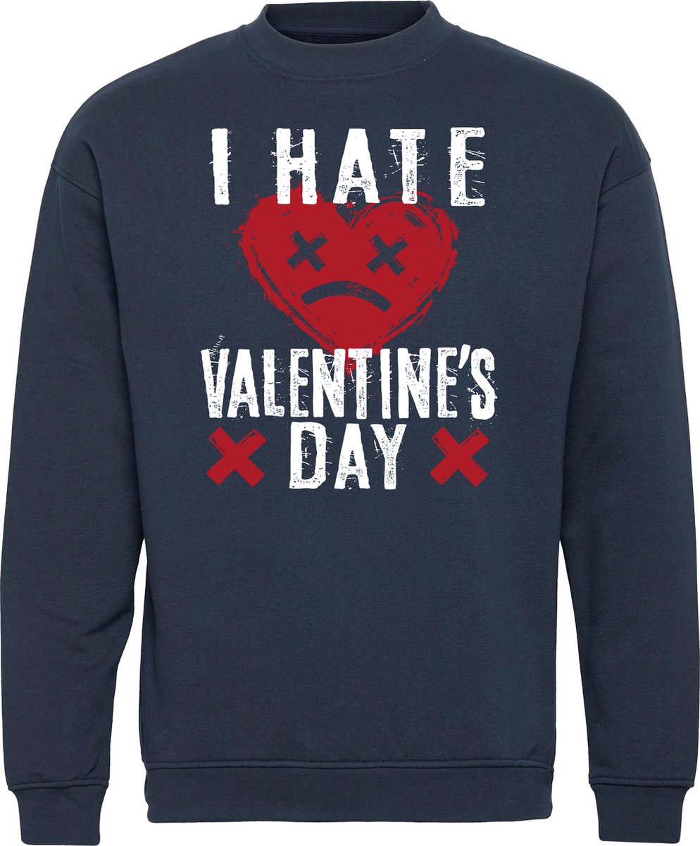 Sweater I Hate Valentines Day | valentijn cadeautje voor hem haar | valentijn | valentijnsdag cadeau | Navy | maat XL